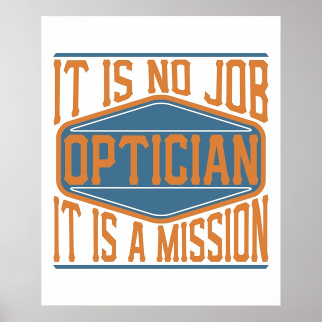 Affiche Opticien - Ce N'Est Pas Un Emploi, C'Est Une Missi (Devant)