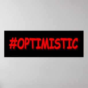 Affiche "#OPTIMISTIC" Belle Conception. Commandez dès main