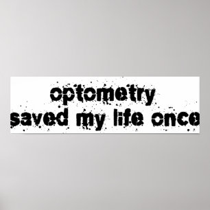 Affiche Optometry Saved My Life Once