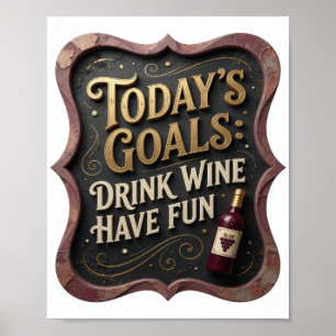Affiche Or Amusant OR DRINK WINE S'AMUSER LES OBJECTIFS D'
