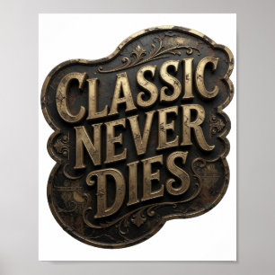 Affiche Or CLASSIQUE ICONIQUE NE MEURT JAMAIS