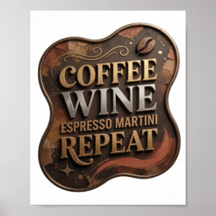 Affiche Or COFFEE WINE ESPRESSO MARTINI REPEAT doré ludiqu