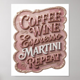 Affiche Or COFFEE WINE ESPRESSO MARTINI REPEAT en Or