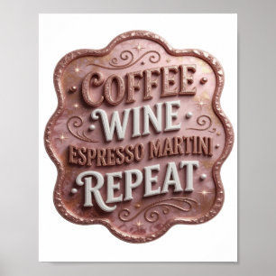 Affiche Or COFFEE WINE ESPRESSO MARTINI REPEAT en or tenda