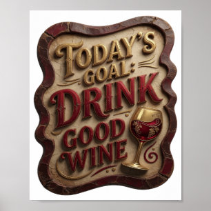 Affiche Or Cool GOLD OBJECTIF DU JOUR BOIRE DU BON VIN