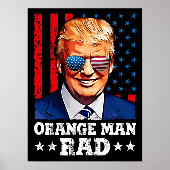 Affiche orange man rad, pro trump (Devant)