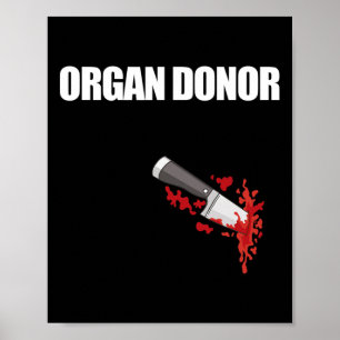 Affiche Orgue Donateur amusant Bloody Wound Kidney Mème Su
