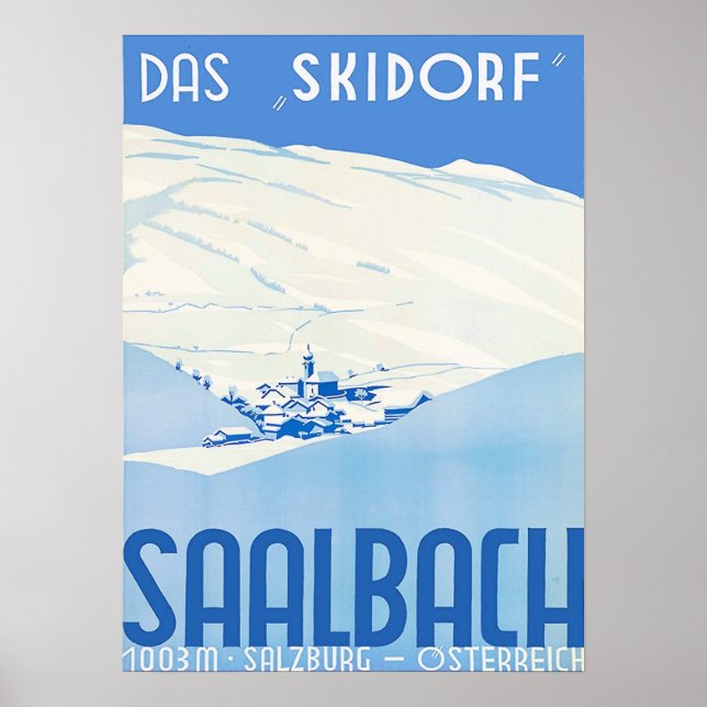 Affiche " Österreich : 1960er/heute - Saalbach das Skidorf (Devant)