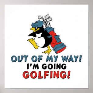 Affiche Ôtez-vous de mon chemin, je vais jouer au Golf