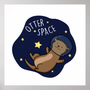 Affiche Otter Space Funny Astronaut Otter Pun