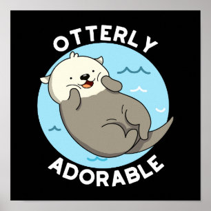 Affiche Otterly adorable Funny Flottant Otter Pun Dark BG