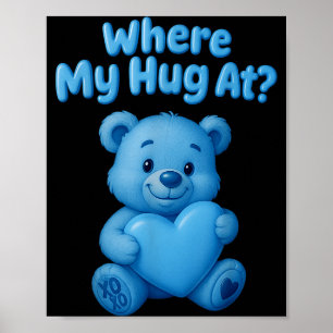 Affiche Où est mon câlin ours en peluche mignon tenant coe