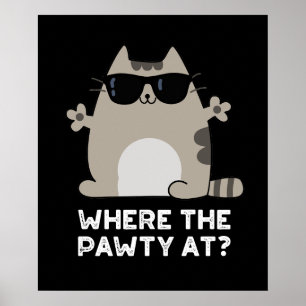 Affiche Où La Pawty À Funny Party Chat Pun Dark BG