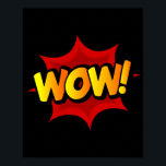Affiche Ouah ! Exclamation dynamique de bande dessinée<br><div class="desc">Élevez votre espace avec l'énergie audacieuse de ce design pop art 'Wow!'. Inspiré par les visuels saisissants des bandes dessinées classiques,  ce morceau vibrant capte l'excitation et l'émerveillement d'une puissante exclamation,  ce qui en fait un ajout remarquable à toute pièce.</div>
