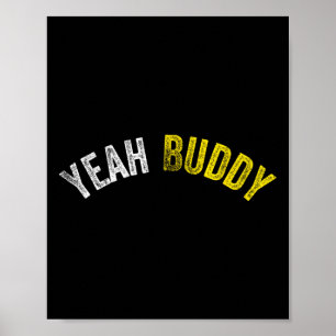 Affiche Ouais Buddy Chemise Funny Bodybuilding Dire Humour