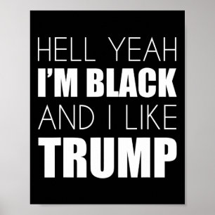 Affiche Ouais, je suis noir et j'aime Trump - Elect Trump 
