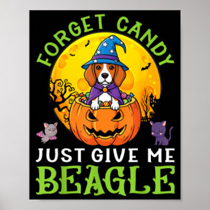 Affiche Oubliez les bonbons Donnez Beagle Chienne Sorcière