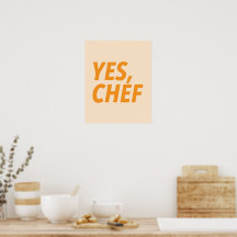 Oui, Chef Orange Art Print