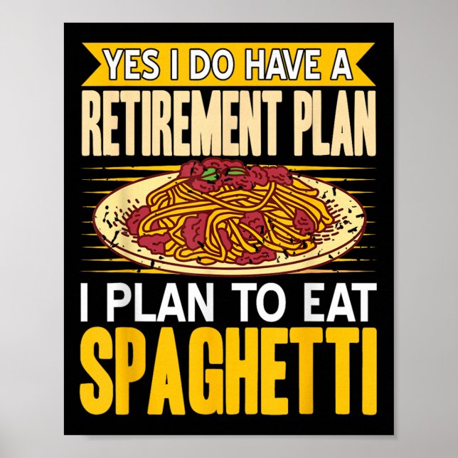 Affiche Oui En Effet A Un Régime De Retraite Mange Spaghet (Devant)