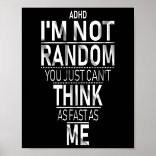 Affiche Oui J'Ai Ajouté Je Ne Suis Pas Random Funny Quotes