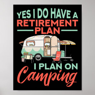 Affiche Oui, j'ai un plan de retraite - Camp de retraite