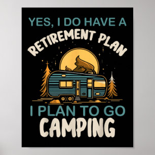 Affiche Oui, j'ai un plan de retraite Camping Caravane Ret