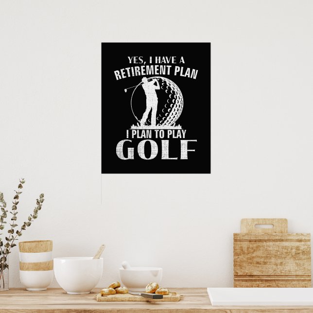 Affiche Oui j'ai un plan de retraite Golf drôle golfeur (Cuisine)