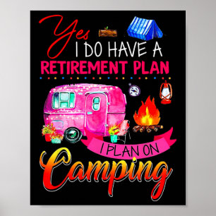 Affiche Oui, j'ai un plan de retraite, je prévois de campe