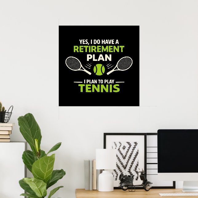 Affiche Oui, j'ai un plan de retraite Tennis (Bureau à domicile)