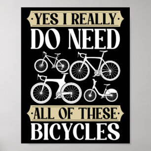 Affiche Oui, j'ai vraiment besoin de tous ces vélos Descen