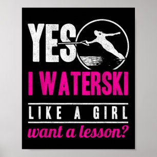Affiche Oui, je fais du ski nautique comme une fille, je v