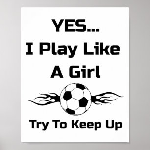 Affiche Oui...je Joue Comme Une Fille Flamboyante Football