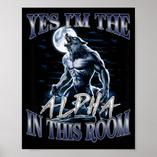 Affiche Oui, je suis l'alpha dans cette pièce Drôle d'Alph
