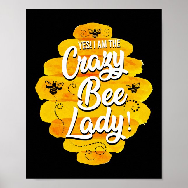 Affiche Oui Je Suis Le Crazy Bee Lady Beekeeper Honey Bee (Devant)