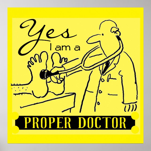 Affiche Oui, je suis un vrai docteur. Noir sur jaune. (Devant)