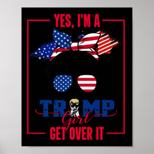 Affiche Oui, je suis une fille de Trump, laissez-la tomber