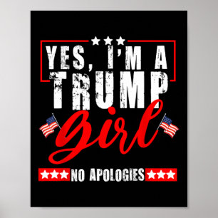 Affiche Oui je suis une fille Trump sans excuses Drapeau a