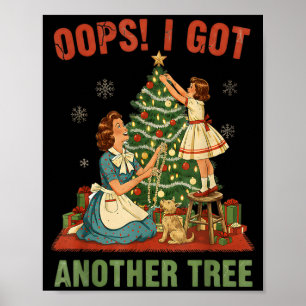 Affiche Oups j'ai eu un autre arbre Noël vacances vintage