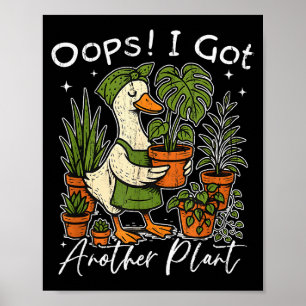 Affiche Oups, j'ai eu une autre plante, plante Silly Goose