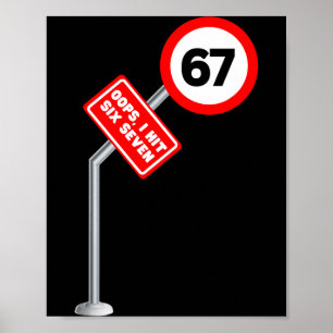 Affiche Oups j'ai frappé 6 7 Six Sept Drôle 67 Panneau de