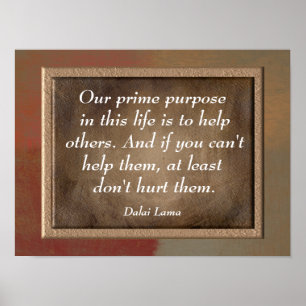 Affiche Our Prime Purpose -Dalai Lama quote print
