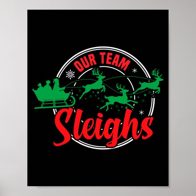 Affiche Our Team Sleighs Christmas Reindeers Santa's Long  (Devant)