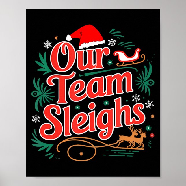 Affiche Our Team Sleighs Christmas Reindeers Santa's Worke (Devant)