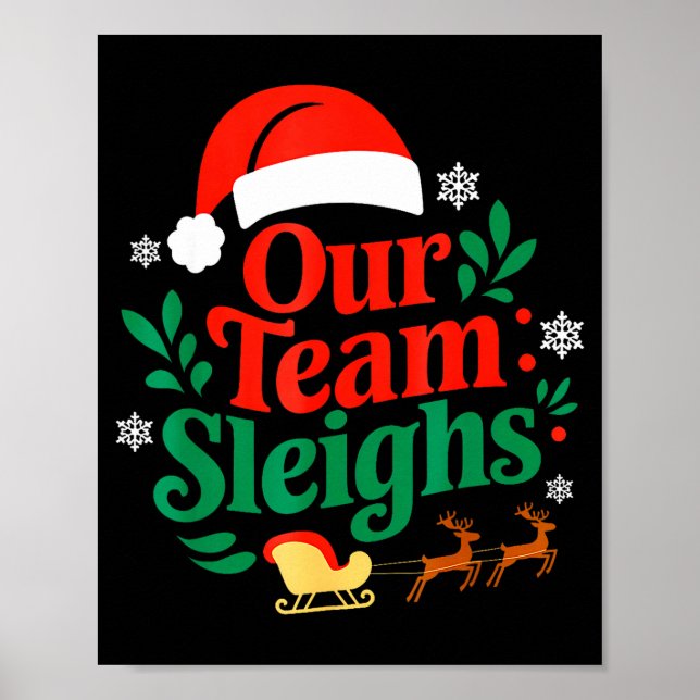 Affiche Our Team Sleighs Christmas Reindeers Santa's Worke (Devant)
