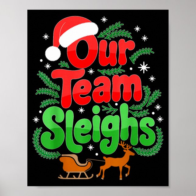 Affiche Our Team Sleighs Christmas Reindeers Santa's Worke (Devant)