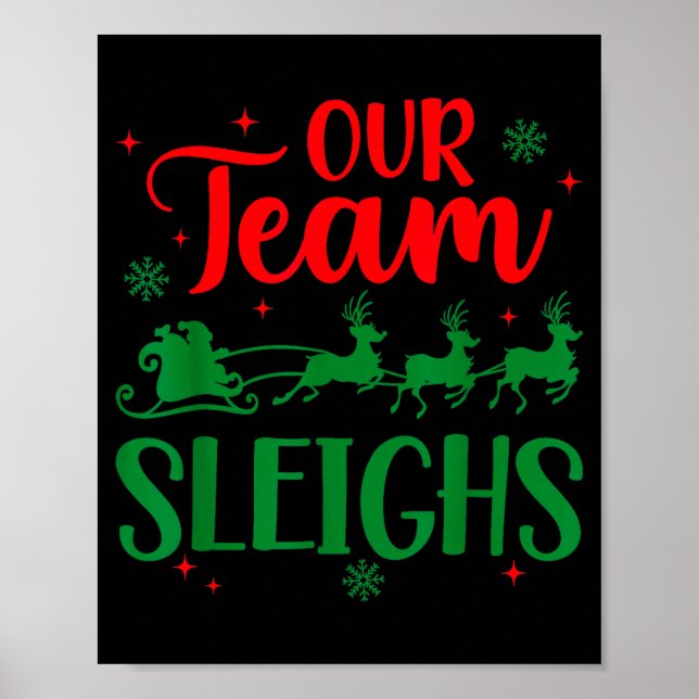 Affiche Our Team Sleighs Christmas Santa Reindeers Office  (Devant)