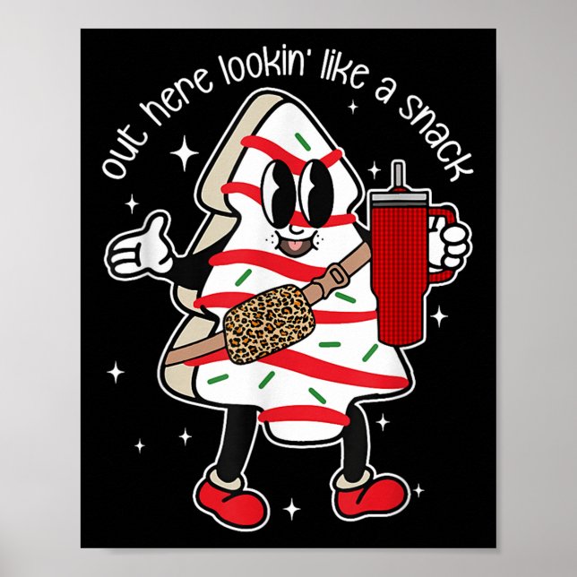 Affiche Out Here Looking Like A Snack  (Devant)