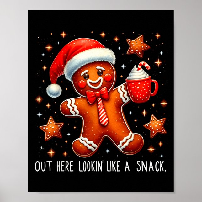 Affiche Out Here Looking Like A Snack Funny Boujee Xmas Gi (Devant)