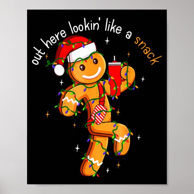 Affiche Out Here Looking Like A Snack Funny Boujee Xmas Gi (Devant)