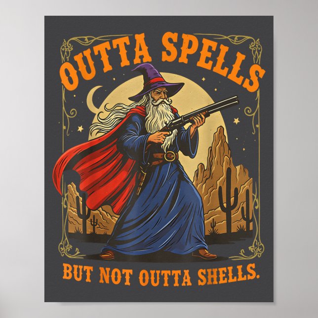 Affiche Outta Spells But Not Outta Shells Wizard Fantasy M (Devant)
